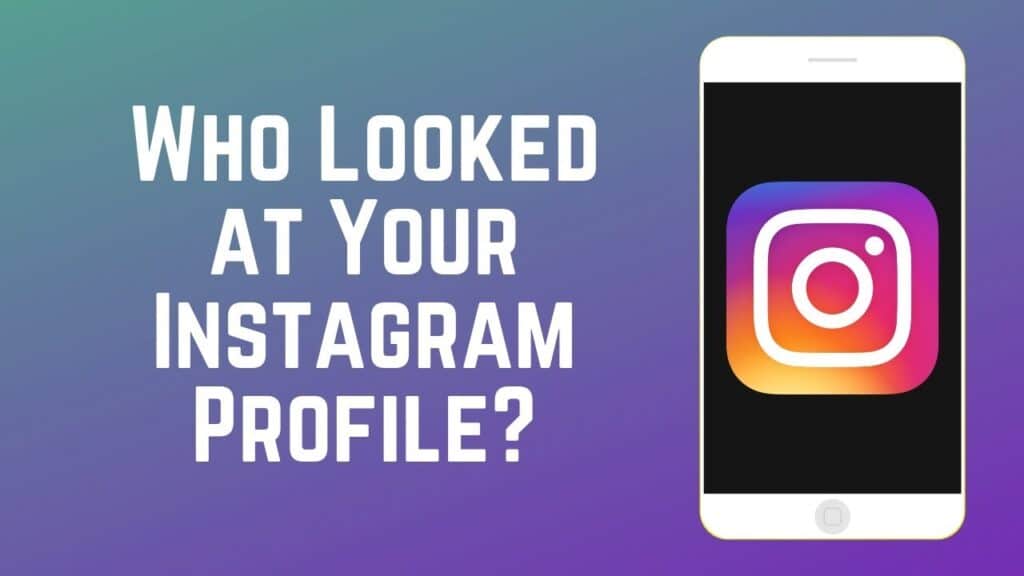 Can You See Who Sees Your Instagram Profile?